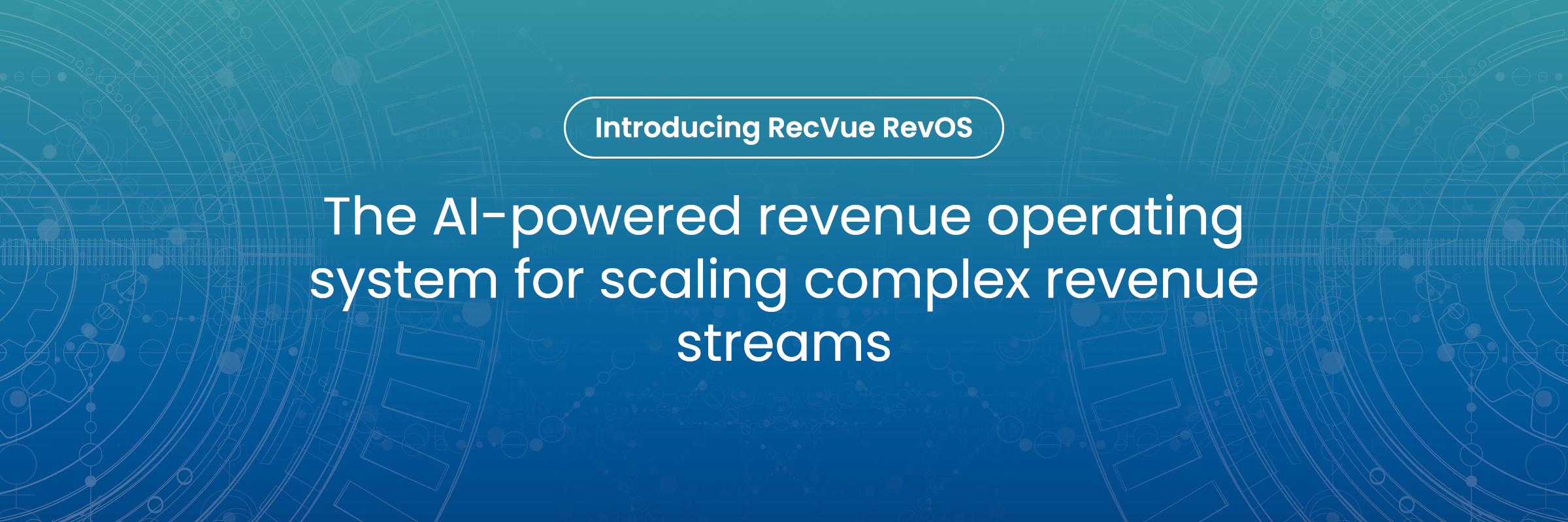 Introducing RecVue RevOS: The AI-powered Revenue Operating System for scaling complex revenue streams